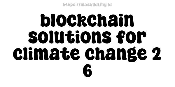 blockchain solutions for climate change 2 6