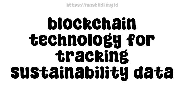 blockchain technology for tracking sustainability data