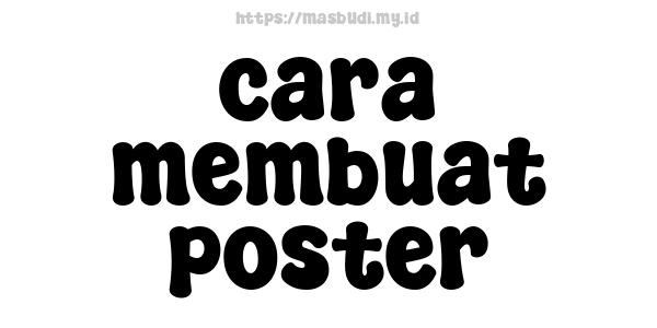 cara membuat poster