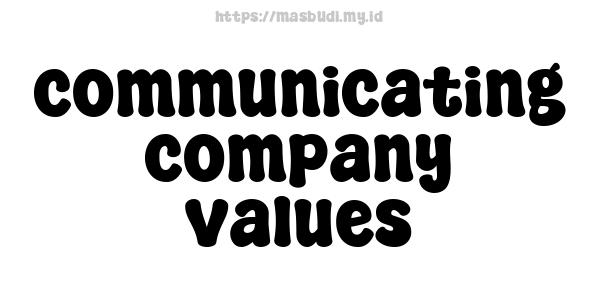 communicating company values