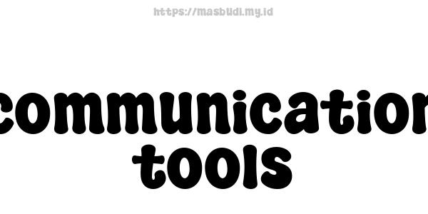 communication tools