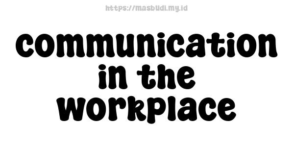 communication-in-the-workplace