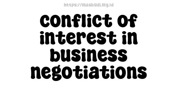 conflict of interest in business negotiations