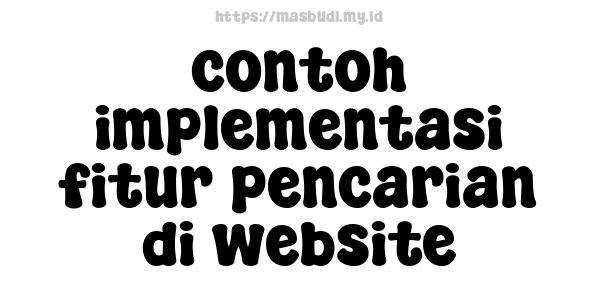 contoh implementasi fitur pencarian di website