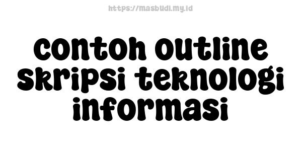 contoh outline skripsi teknologi informasi