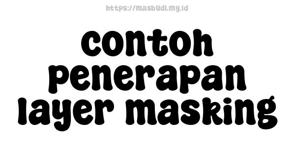 contoh penerapan layer masking