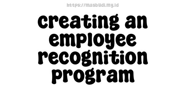 creating an employee recognition program