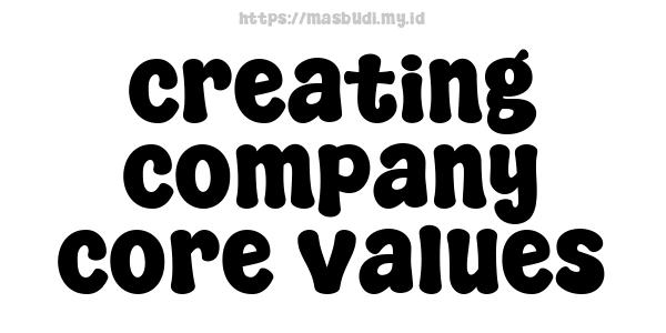 creating company core values