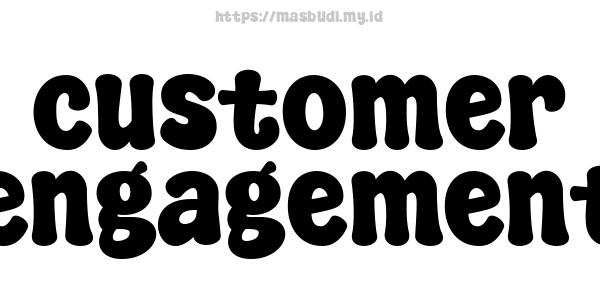 customer engagement