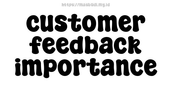 customer feedback importance