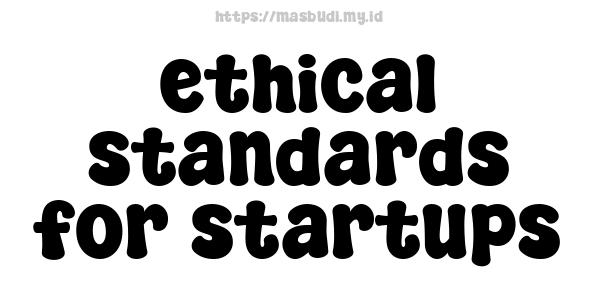 ethical standards for startups