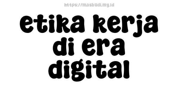 etika kerja di era digital