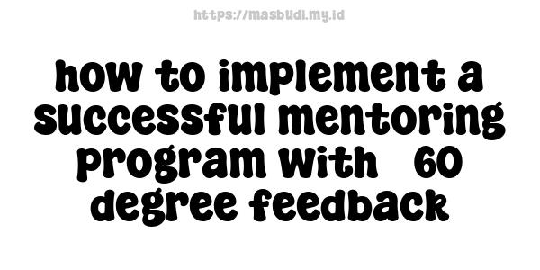 how to implement a successful mentoring program with 360-degree feedback