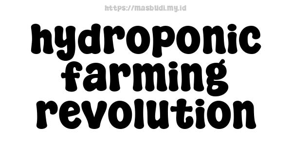 hydroponic farming revolution