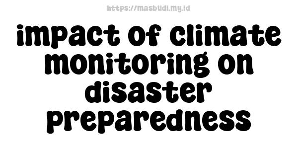 impact of climate monitoring on disaster preparedness