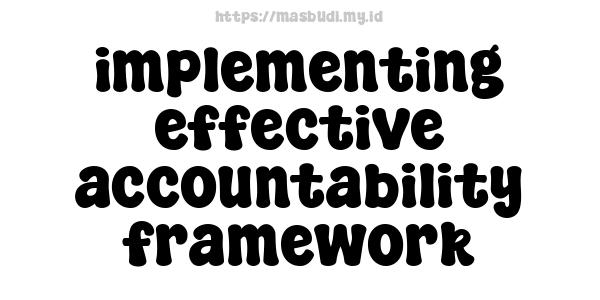 implementing effective accountability framework