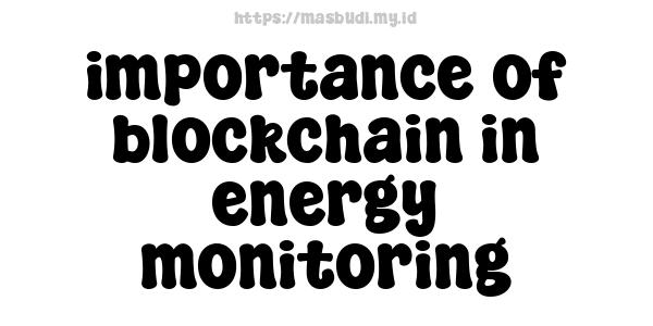 importance of blockchain in energy monitoring