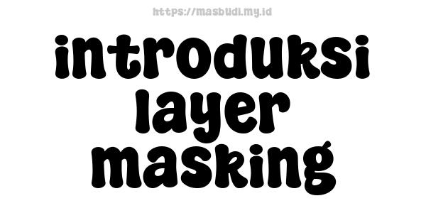 introduksi layer masking