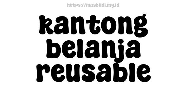 kantong belanja reusable