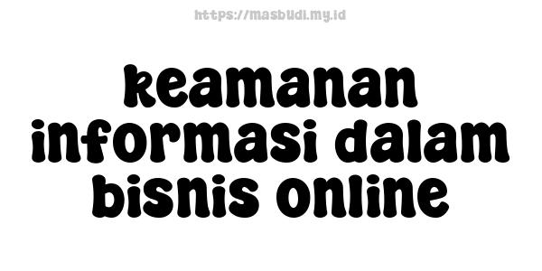 keamanan informasi dalam bisnis online