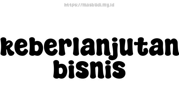 keberlanjutan bisnis