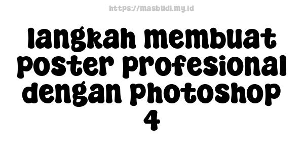 langkah membuat poster profesional dengan photoshop 4