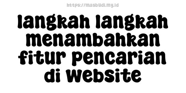 langkah-langkah menambahkan fitur pencarian di website