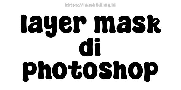 layer mask di photoshop