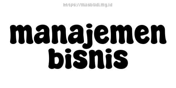 manajemen bisnis