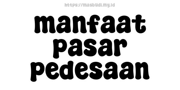 manfaat pasar pedesaan