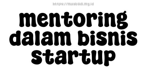 mentoring dalam bisnis startup