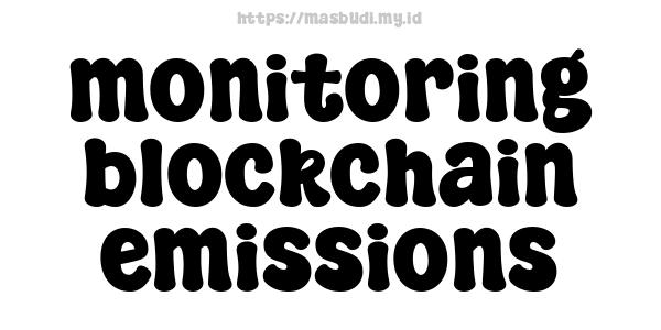 monitoring blockchain emissions