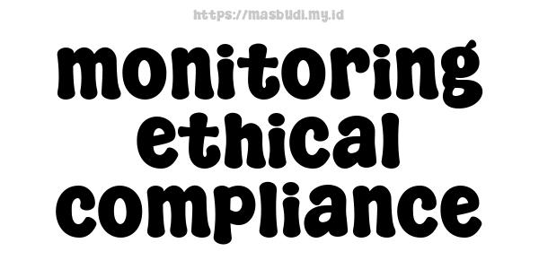 monitoring ethical compliance