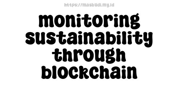 monitoring sustainability through blockchain