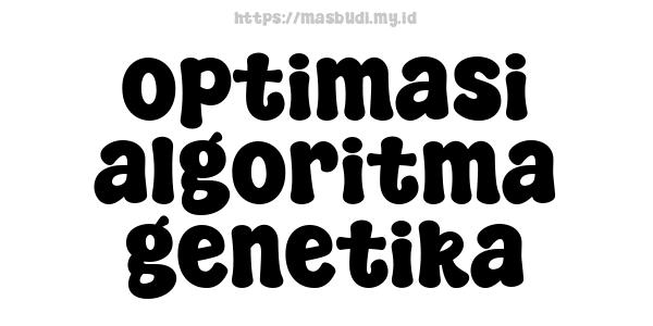 optimasi-algoritma-genetika