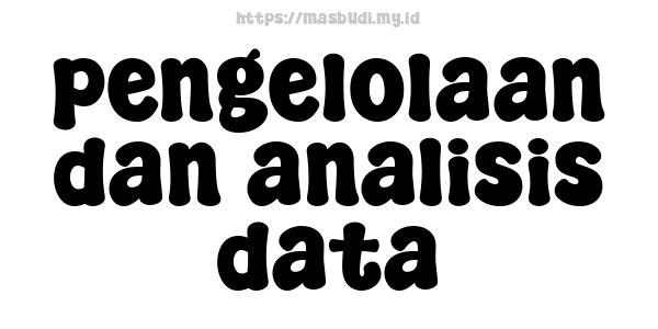 pengelolaan-dan-analisis-data