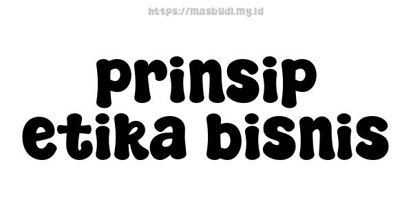 prinsip etika bisnis