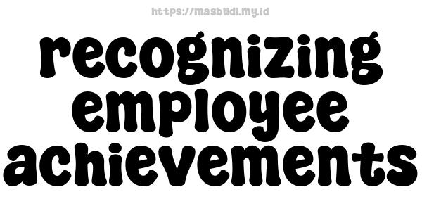 recognizing employee achievements