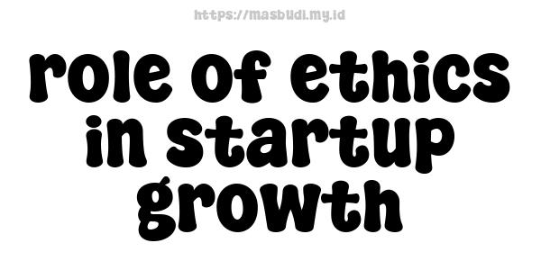 role of ethics in startup growth