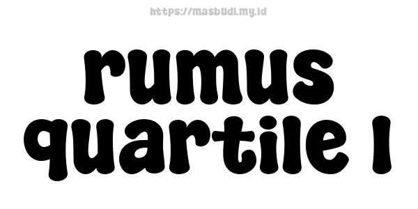 rumus quartile 1