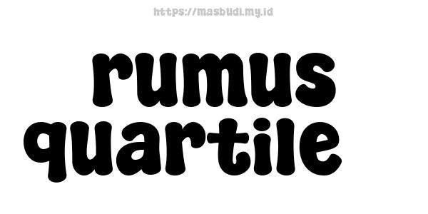 rumus quartile 3