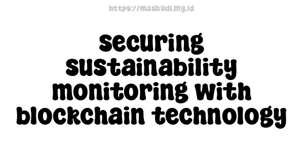 securing sustainability monitoring with blockchain technology