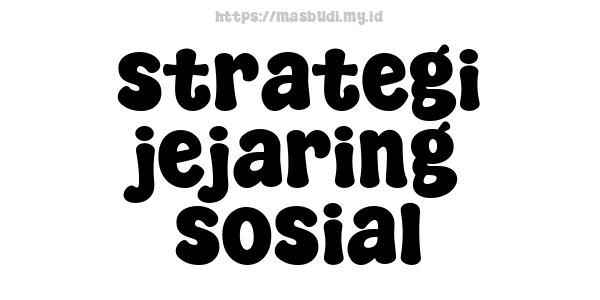 strategi jejaring sosial