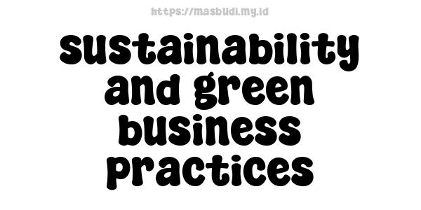 sustainability and green business practices