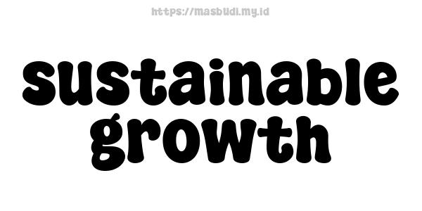 sustainable growth