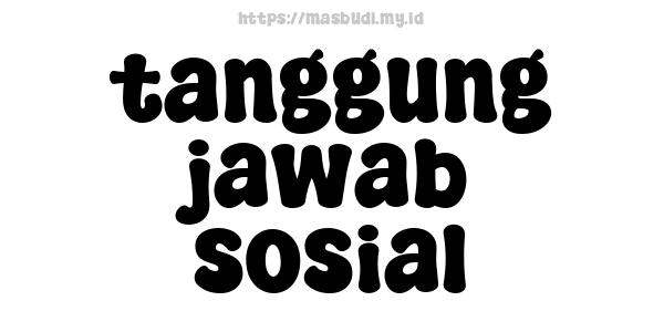 tanggung jawab sosial