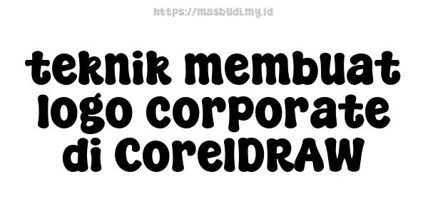 teknik membuat logo corporate di CorelDRAW