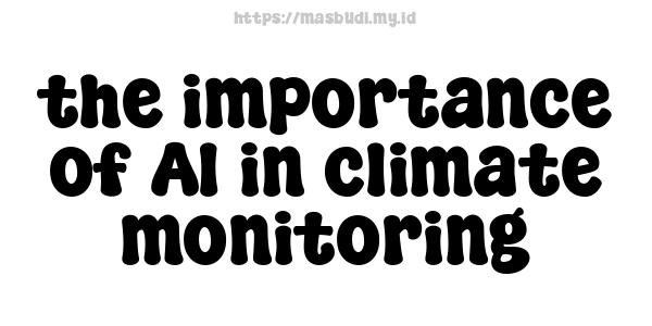 the importance of AI in climate monitoring