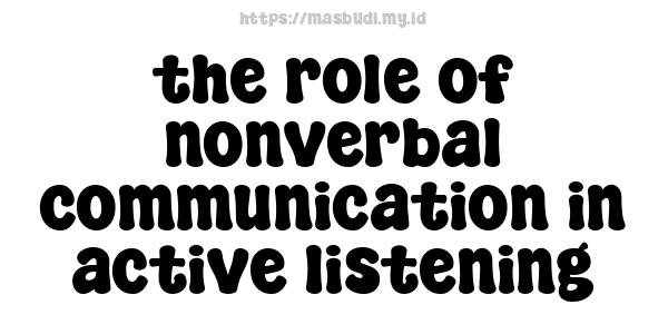 the role of nonverbal communication in active listening