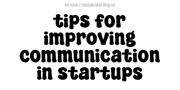 tips for improving communication in startups